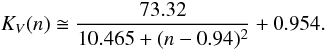 Mathematical equation: \begin{equation} K_V(n) \cong \frac{73.32}{10.465+(n-0.94)^2}+0.954. \end{equation}