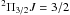 Mathematical equation: \hbox{$^{2}\Pi_{3/2} J = 3/2$}