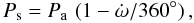 Mathematical equation: $$ P_{\rm s} = P_{\rm a} \,\left(1 - \dot{\omega}/360^\circ\right), $$