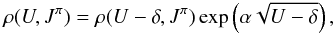Mathematical equation: \begin{eqnarray} \rho(U,J^{\pi})=\rho(U-\delta,J^{\pi})\exp\left(\alpha\sqrt{U-\delta}\right), \label{eq0} \end{eqnarray}