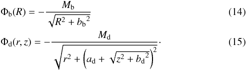 Mathematical equation: \begin{eqnarray} \label{Phi_b} &&\Phi_{\mathrm{b}}(R) = -\frac{M_{\mathrm{b}}}{\sqrt{R^2+{b_{\mathrm{b}}}^2}} \\ \label{Phi_d} &&\Phi_{\mathrm{d}}(r,z) = -\frac{M_{\mathrm{d}}}{\sqrt{r^2 + \left({a_{\mathrm{d}}} + \sqrt{z^2 +{b_{\mathrm{d}}}^2}\right)^2}}\cdot \end{eqnarray}