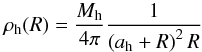 Mathematical equation: \begin{equation} \rho_{\mathrm{h}}(R) = \frac{M_{\mathrm{h}}}{4 \pi} \frac{1}{\left( a_{\mathrm{h}} + R \right)^2 R} \label{eq:rho_NFW} \end{equation}