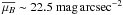 Mathematical equation: \hbox{$\overline{\mu_B}\sim 22.5~\mathrm{mag}\,\mathrm{arcsec}^{-2}$}