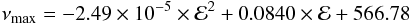 Mathematical equation: \begin{equation} \nu_{\max} = -2.49 \times 10^{-5} \times {\cal E}^2 +0.0840 \times {\cal E}+566.78 \end{equation}