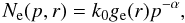 Mathematical equation: \begin{equation} N_{\rm e}(p,r)=k_0 g_{\rm e}(r) p^{-\alpha}, \label{spettro1bis} \end{equation}