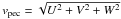 Mathematical equation: \hbox{$v_{\rm pec}=\sqrt{U^{2}+V^{2}+W^{2}}$}