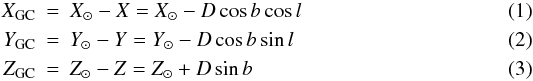 Mathematical equation: \begin{eqnarray} X_{\rm GC} &=& X_{\sun}-X= X_{\sun}-D\cos{b}\cos{l}\\ Y_{\rm GC} &=& Y_{\sun}-Y=Y_{\sun}-D\cos{b}\sin{l}\\ Z_{\rm GC} &=& Z_{\sun}-Z=Z_{\sun}+D\sin{b} \end{eqnarray}