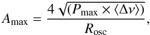 Mathematical equation: \begin{equation} A_{\rm max}=\frac{4\sqrt{(P_{\rm max} \times \langle \Delta \nu \rangle)}}{R_{\rm osc}}, \end{equation}