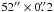 Mathematical equation: \hbox{$52\arcsec\times0\farcs2$}