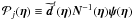 Mathematical equation: \hbox{$\mathcal{P}_j({\bm \eta}) \equiv \widetilde{{\vec d}}^t({\bm \eta}) {\mathcal{\vec N}}^{-1}({\bm \eta}) {\bm \psi}({\bm \eta})$}