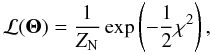 Mathematical equation: \begin{equation} \label{eq:like} \mathcal{L}(\vec{\Theta})=\frac{1}{Z_{\rm N}}\exp\left(-\frac{1}{2}\chi^2\right), \end{equation}