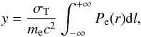 Mathematical equation: \begin{equation} \label{eq:y} y=\frac{\sigma_{\rm T}}{m_{\rm e}c^2} \int_{-\infty}^{+\infty}{P_{\rm e}(r){\rm d} l}, \end{equation}