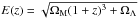 Mathematical equation: \hbox{$E(z) = \sqrt{\Omega_{\rm M} (1+z)^3+\Omega_\Lambda}$}