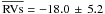 Mathematical equation: \hbox{$\overline{\mathrm{RVs}} = -18.0 \,\pm\, 5.2$}