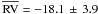 Mathematical equation: \hbox{$\overline{\mathrm{RV}} = -18.1 \,\pm\, 3.9$}