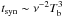Mathematical equation: \hbox{$t_{\rm syn} \sim \nu^{-2} T_{\rm b}^{3}$}