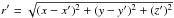 Mathematical equation: \hbox{$r' = \sqrt{(x-x')^2 + (y-y')^2 + (z')^2}$}