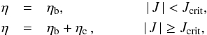 Mathematical equation: \begin{eqnarray} \label{eqn_lare_mhd_resistivity} \nonumber \eta & = & \eta_{\mathrm{b}},\hspace{1.95cm}|\,J\,| < J_{\mathrm{crit}},\\ \label{eqn_lare_mhd_resistivity_anomalous} \nonumber \eta & = & \eta_{\mathrm{b}} + \eta_{\mathrm{c}}\,,\hspace{1.15cm}|\,J\,| \geq J_{\mathrm{crit}}, \end{eqnarray}