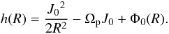 Mathematical equation: \begin{equation} \label{en} { h(R)=\frac{{J_0}^2}{2R^2} -\Omega_{\rm p}J_0 + \Phi_0(R). } \end{equation}
