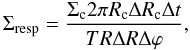 Mathematical equation: \begin{equation} \label{densr} \Sigma_{\rm resp} =\frac{ \Sigma_{\rm c} 2 \pi R_{\rm c} \Delta R_{\rm c}\Delta t}{T R \Delta R \Delta \varphi}, \end{equation}