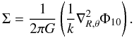 Mathematical equation: \appendix \setcounter{section}{2} \begin{equation} \label{sigpois} { \Sigma = \frac{1}{2 \pi G} \left(\frac{1}{k}\nabla_{R,\theta}^{2}\Phi_{10}\right). } \end{equation}