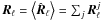 Mathematical equation: \hbox{$\boldsymbol{R}_{\ell}=\left\langle \hat{\boldsymbol{R}}_{\ell}\right\rangle =\sum_{j}\boldsymbol{R}_{\ell}^{j}$}