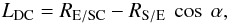 Mathematical equation: \appendix \setcounter{section}{1} \begin{eqnarray*} L_{\rm DC} = R_{\rm E/SC} - R_{\rm S/E} \ \cos \ \alpha , \end{eqnarray*}