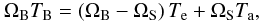 Mathematical equation: \begin{equation} \Ob \Tb = \left(\Ob-\Os\right) \Te + \Os \Ta, \end{equation}