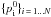 Mathematical equation: \hbox{$\{p_{\rm i}^{0}\}_{ i\,=\,1\dots N}$}