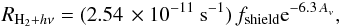 Mathematical equation: \begin{equation} R_{{\rm H}_{2}+h\nu}=(2.54\,\times 10^{-11}~{\rm s}^{-1})\, f_{\mathrm{shield}}{\rm e}^{-6.3\, A_{v}}, \end{equation}