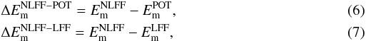 Mathematical equation: \begin{eqnarray} \label{nlff-pot} &&\Delta E_{\mathrm{m}}^{\mathrm{NLFF-POT}}=E_\mathrm{m}^{\mathrm{NLFF}}-E_\mathrm{m}^{\mathrm{POT}}, \\ \label{nlff-lff} &&\Delta E_\mathrm{m}^{\mathrm{NLFF-LFF}}=E_\mathrm{m}^{\mathrm{NLFF}}-E_\mathrm{m}^{\mathrm{LFF}}, \end{eqnarray}