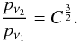 Mathematical equation: \begin{equation} \frac{p_{\nu_2}}{p_{\nu_1}} = C^{\frac{3}{2}}. \end{equation}