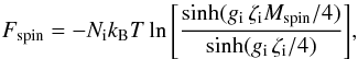 Mathematical equation: \begin{equation} F_\mathrm{spin} = - \Nion \kB T \ln\Bigg[\frac{ \sinh(\gfact\,\zeti \Mspin/4) }{ \sinh(\gfact\,\zeti/ 4) } \Bigg], \label{F0} \end{equation}