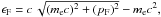 Mathematical equation: \hbox{$\EF = c\,\sqrt{(\mel c)^2 + (\pF)^2}-\mel c^2 , $}