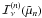 Mathematical equation: \hbox{$\mathcal{I}_\nu^{(n)}(\tilde\mu_n)$}