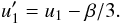 Mathematical equation: \begin{equation} u'_1 = u_1-\beta/3. \end{equation}