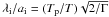 Mathematical equation: \hbox{$\lambdi/\aion=(\Tp/T)\sqrt{2/\Gamma}$}