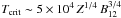 Mathematical equation: \hbox{$T_\mathrm{crit} \sim 5\times10^4\,Z^{1/4}\,B_{12}^{3/4}$}
