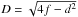 Mathematical equation: \hbox{$D=\sqrt{4f-d^2}$}