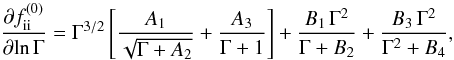 Mathematical equation: \appendix \setcounter{section}{2} \begin{equation} \frac{\partial f_\mathrm{ii}^{(0)}}{\partial\!\ln\Gamma} = \Gamma^{3/2} \left[\frac{A_1}{\sqrt{\Gamma+A_2}} + \frac{A_3}{\Gamma+1}\right] + \frac{B_1\,\Gamma^2 }{\Gamma+B_2} + \frac{B_3\,\Gamma^2 }{\Gamma^2+B_4}, \end{equation}