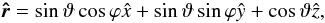 Mathematical equation: $$ \vec{\hat{r}} = \sin\vartheta \cos\varphi \hat{x}+\sin\vartheta\sin\varphi \hat{y}+\cos\vartheta\hat{z} , $$