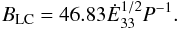 Mathematical equation: \begin{equation} \blc = 46.83\Edot^{1/2}P^{-1} . \label{fieldlc} \end{equation}