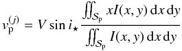 Mathematical equation: \appendix \setcounter{section}{1} \begin{equation} v_{\rm p}^{(j)} = V\sin i_\star \frac{\iint_{\Spla} xI(x,y)\,{\rm d}x\,{\rm d}y} {\iint_{\Spla} I(x,y)\,{\rm d}x\,{\rm d}y} \end{equation}