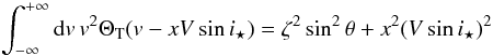 Mathematical equation: \appendix \setcounter{section}{1} \begin{equation} \int_{-\infty}^{+\infty} {\rm d}v\,v^2\Theta_{\rm T}(v-xV\sin i_\star) = \zeta^2\sin^2\theta+x^2 (V \sin i_\star)^2 \end{equation}