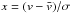 Mathematical equation: \hbox{$x=(v-\vx)/\sigma$}
