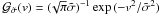 Mathematical equation: \hbox{${\cal G}_{\tilde \sigma}(v)=(\!\sqrt{\pi}\tilde\sigma)^{-1} \exp{(-v^2/\tilde\sigma^2)}$}