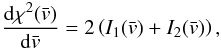 Mathematical equation: \begin{equation} \frac{{\rm d}\chi^2(\vx)}{{\rm d}\vx} = 2\left(I_1(\vx)+I_2(\vx)\right) , \end{equation}