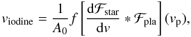 Mathematical equation: \begin{equation} \vd = \frac{1}{A_0}f\left[\frac{{\rm d}\Fstar}{{\rm d}v} * \Fpla\right](v_{\rm p}), \label{eq.vdconv} \end{equation}