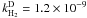 Mathematical equation: \hbox{$k^{\rm D}_{\HH} = 1.2 \times 10^{-9}$}