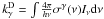 Mathematical equation: \hbox{$k^{\rm D}_{\gamma} =\int \frac{4\pi}{h\nu} \sigma^\gamma(\nu) I_\nu {\rm d}\nu$}